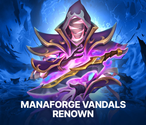 MANAFORGE VANDALS RENOWN