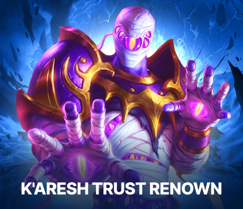 K'ARESH TRUST RENOWN