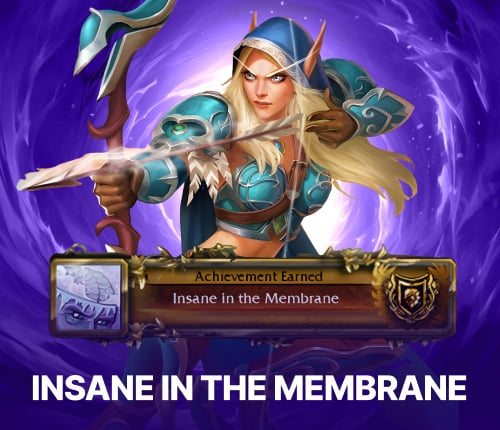 INSANE IN THE MEMBRANE ACHIEVEMENT