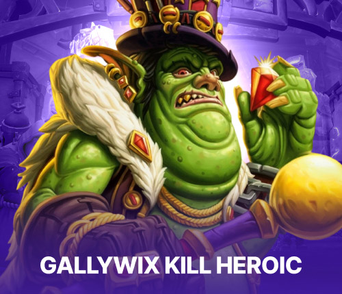 Chrome King Gallywix Kill Heroic