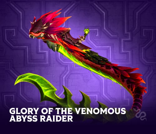 Glory of the Venomous Abyss Raider