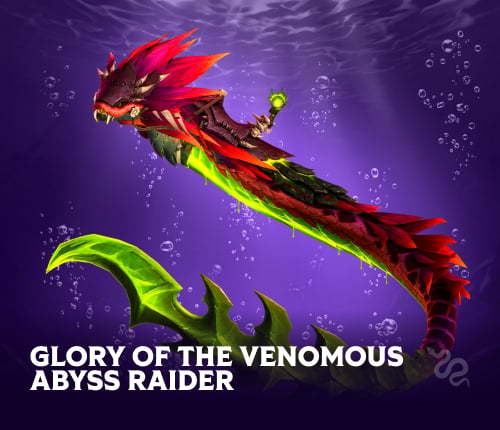 Glory of the Venomous Abyss Raider
