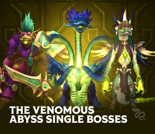 The Venomous Abyss Single Bosses