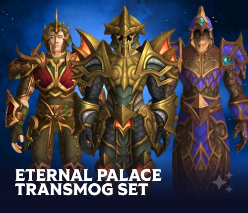 ETERNAL PALACE TRANSMOG SET
