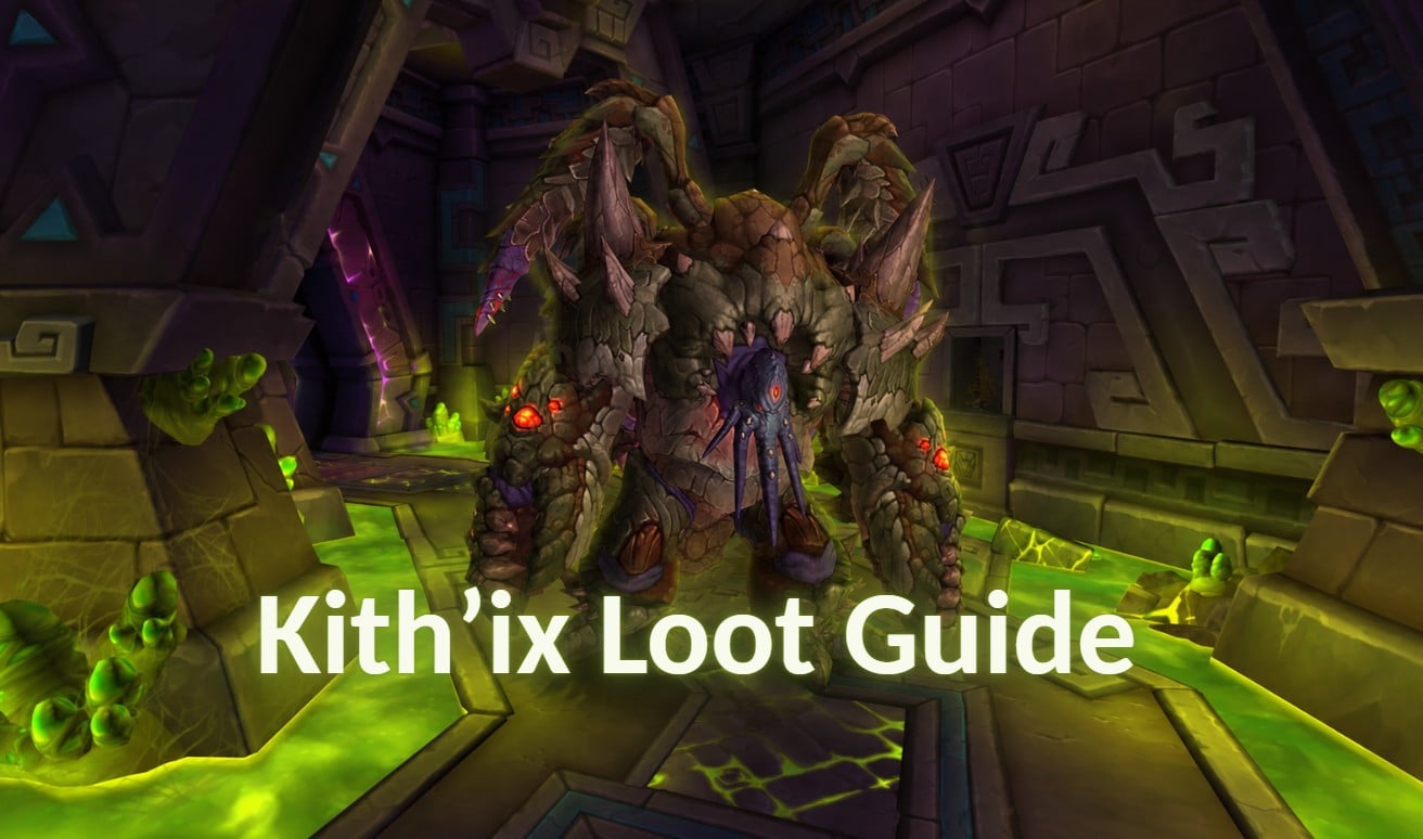 The Unbinding of Kith’ix Loot Table With Every Cantrip, Trinket and Item Level