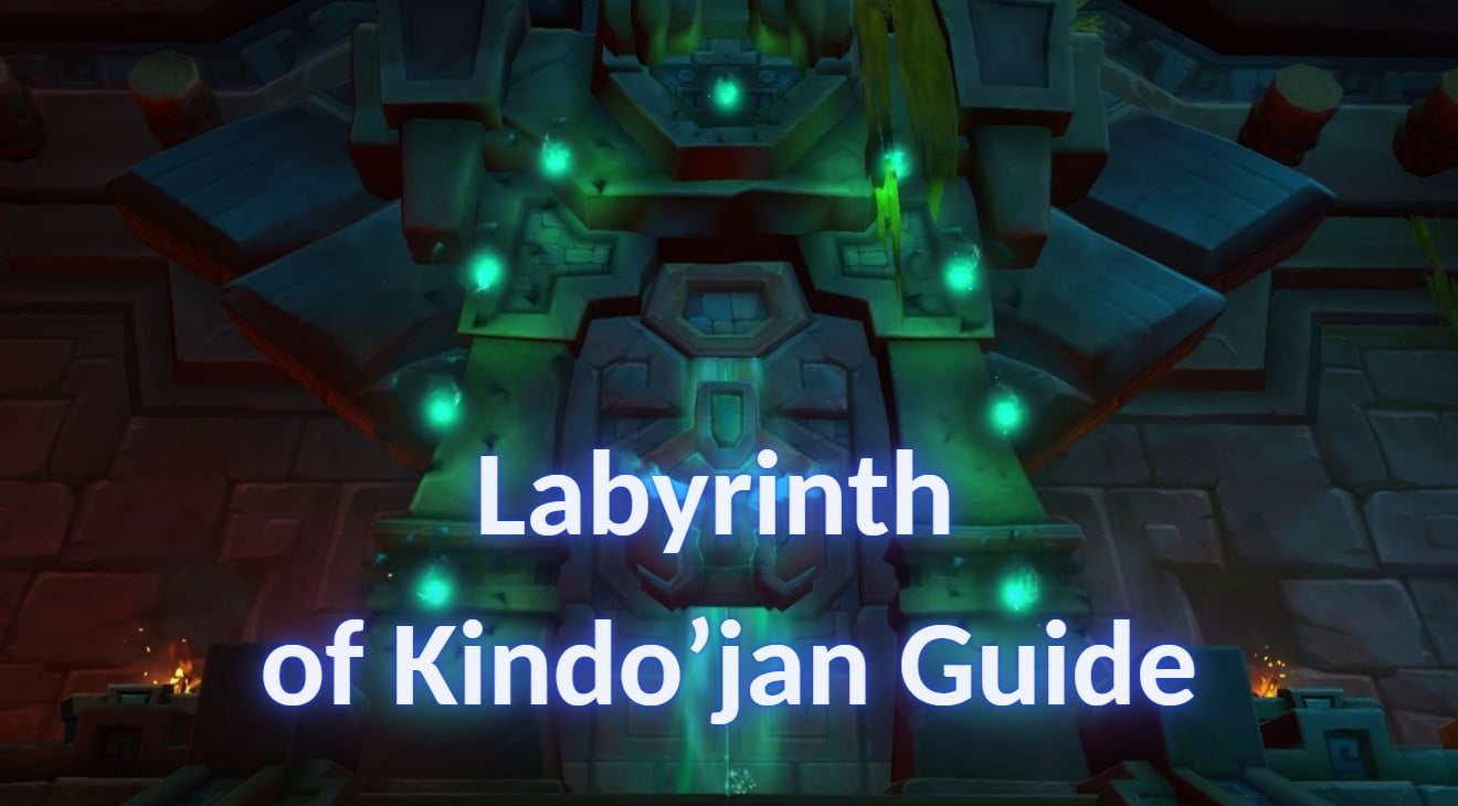 Labyrinth of Kindo’jan Guide With the Boss Strategy, Rewards and Solo Achievements
