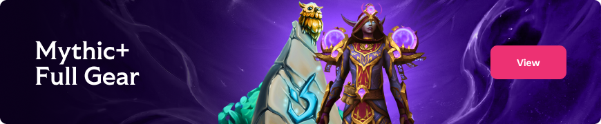 WoW Mythic+ Plus Boost Gear Gearing Kingboost Cheap