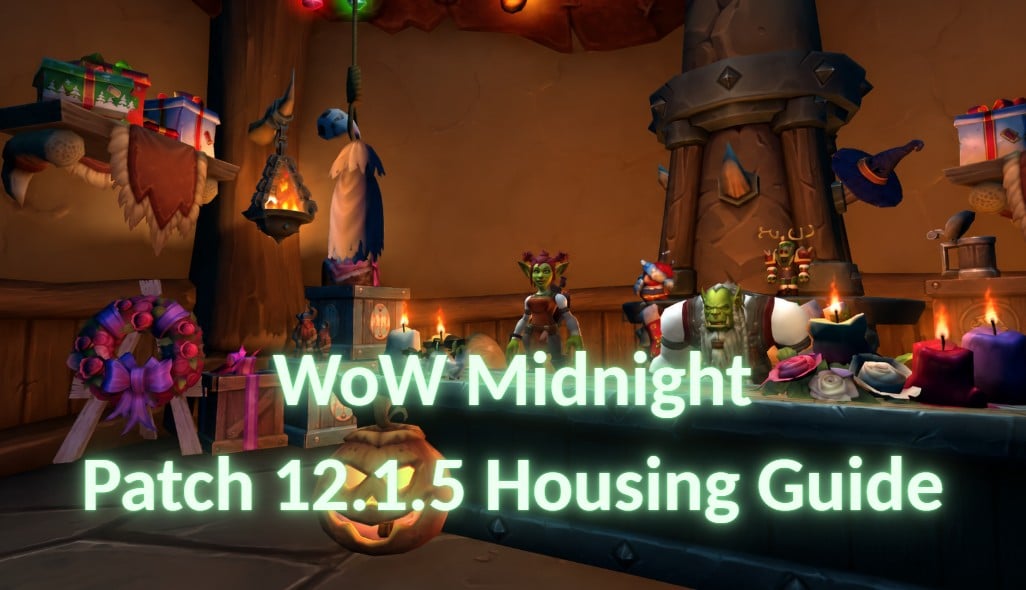 WoW Midnight Housing Guide for House Levels, Blueprints, Pets and Decor
