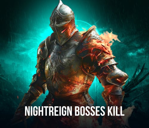 NIGHTREIGN BOSSES KILL