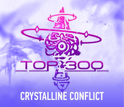 Crystalline Conflict Top 300