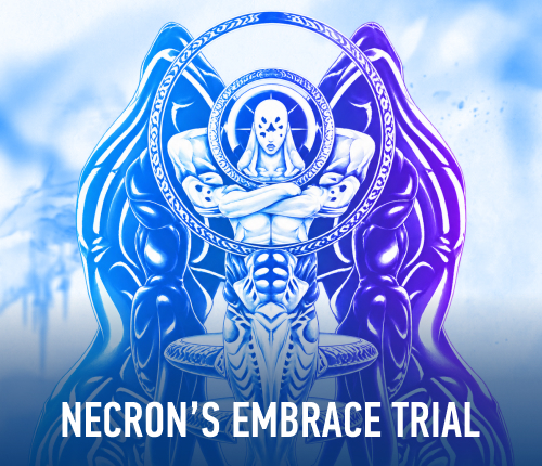 Necron’s Embrace Extreme Trial