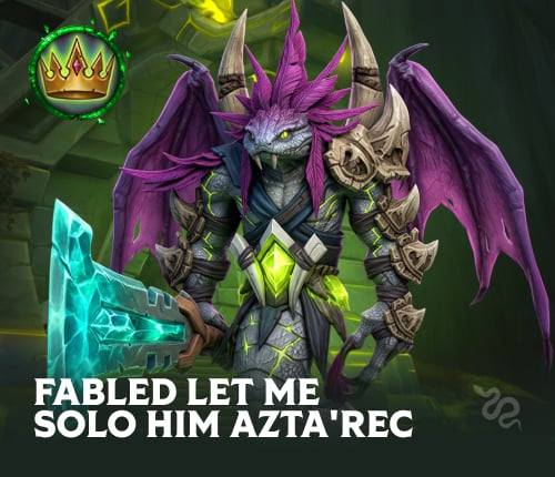 Fabled Let Me Solo Him Azta'rec Achievement