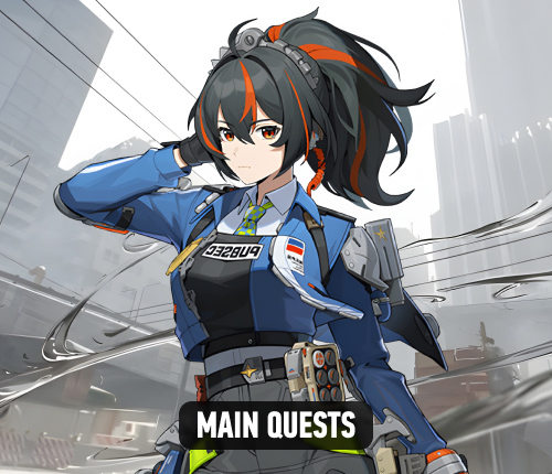 ZENLESS ZONE ZERO | MAIN QUESTS